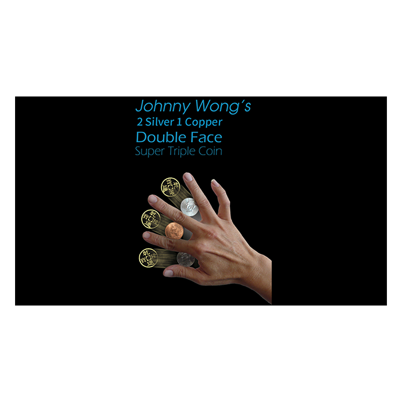 Johnny Wong's Double Face Super Triple Coin wwww.magiedirecte.com