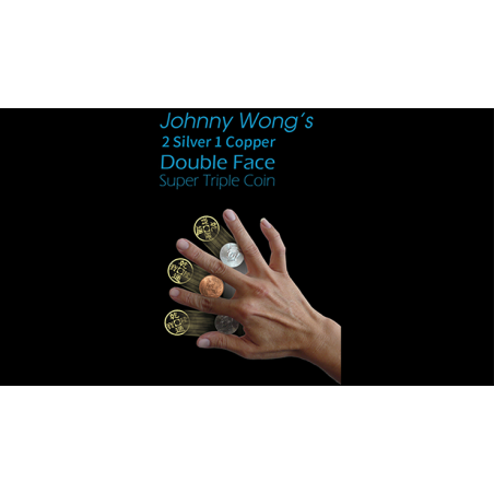 Johnny Wong's Double Face Super Triple Coin wwww.magiedirecte.com