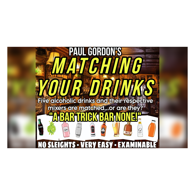 Matching Your Drinks - Paul Gordon wwww.magiedirecte.com