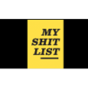 My Sh*t List by Diamond Jim Tyler wwww.magiedirecte.com