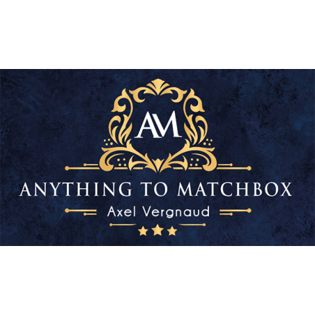 Anything To Matchbox by Axel Vergnaud x Magic Dream wwww.magiedirecte.com