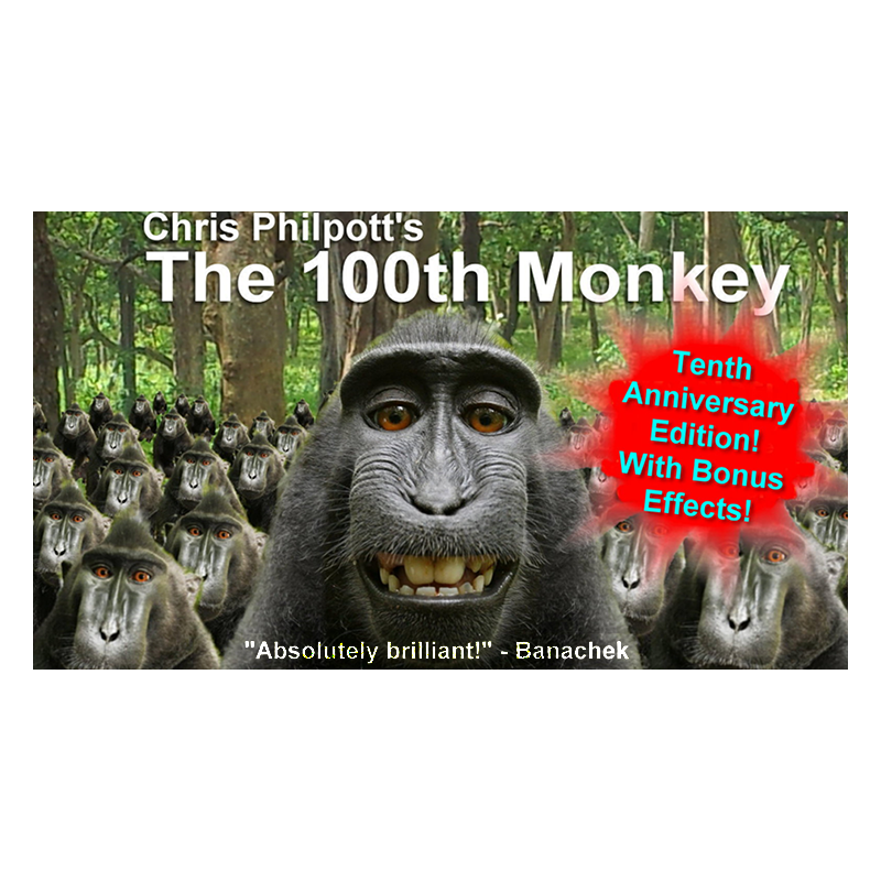 10th Anniversary 100th Monkey by Chris Philpott wwww.magiedirecte.com