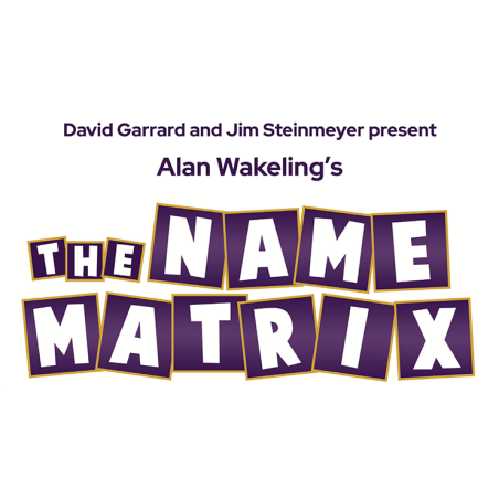 David Garrard and Jim Steinmeyer Present: Alan Wakeling's Name Matrix wwww.magiedirecte.com