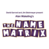 David Garrard and Jim Steinmeyer Present: Alan Wakeling's Name Matrix wwww.magiedirecte.com