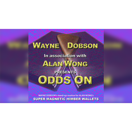 ODDS ON by Wayne Dobson in association with Alan Wong wwww.magiedirecte.com