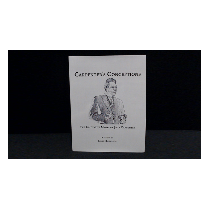 Carpenter's Conceptions by Jack Carpenter and Jamie Masterson wwww.magiedirecte.com