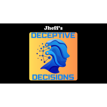 Deceptive Decisions by Jheff wwww.magiedirecte.com