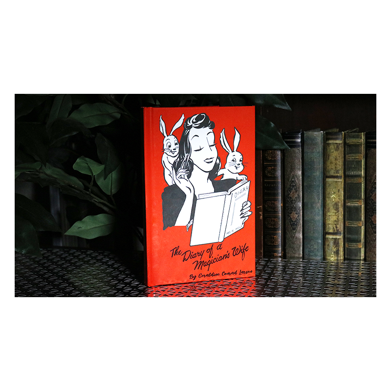 The Diary of a Magician's Wife by Geraldine Conrad Larsen - Book wwww.magiedirecte.com