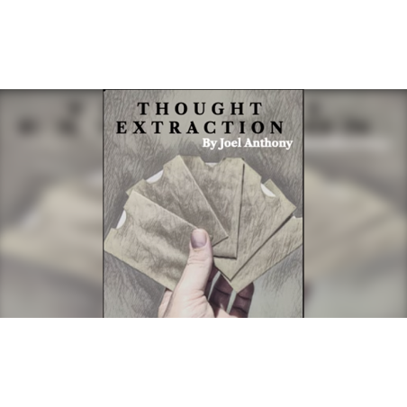 Thought Extraction - Joel Anthony wwww.magiedirecte.com