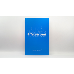 Effervescent by Oliver Meech wwww.magiedirecte.com