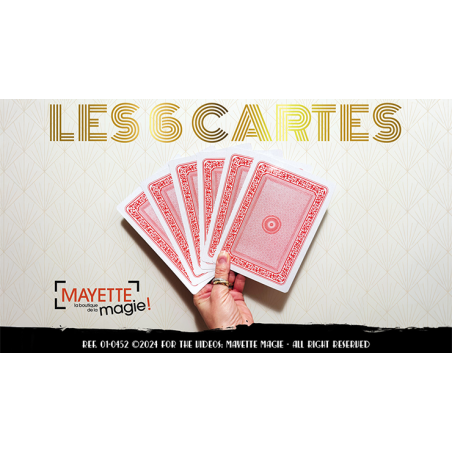 The 6 Cards by Mayette Magie Moderne wwww.magiedirecte.com
