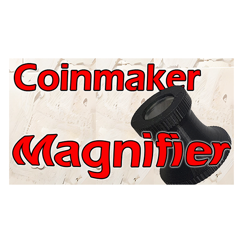 Coinmaker Magnifier - Quique Marduk wwww.magiedirecte.com