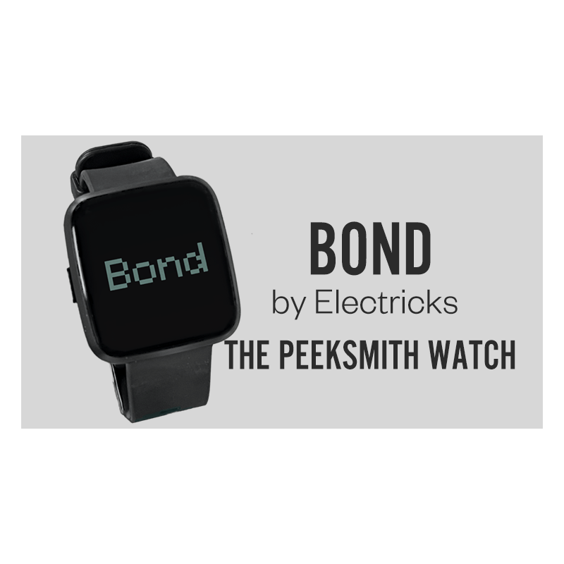 Bond by Electricks wwww.magiedirecte.com