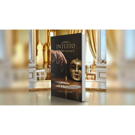 INTUITO: THE PENDULUM ACT - Luca Volpe wwww.magiedirecte.com