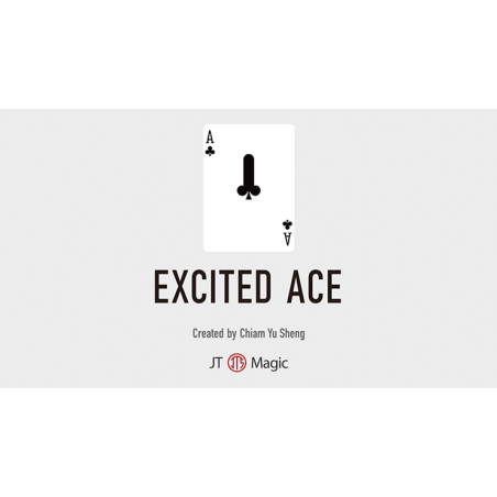 The Excited Ace - Chiam Yu Sheng wwww.magiedirecte.com