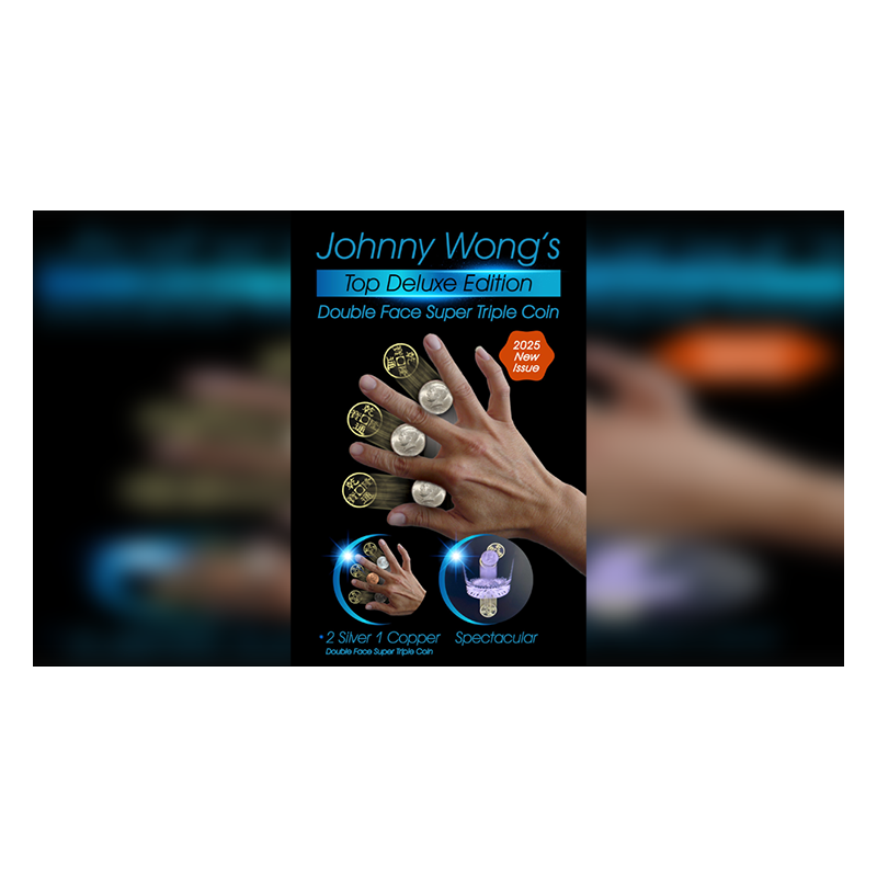 Double Face Top Deluxe Edition Super Triple Coin by Johnny Wong wwww.magiedirecte.com