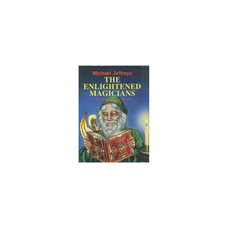 The Enlightened Magicians -Michael Jeffreys wwww.magiedirecte.com