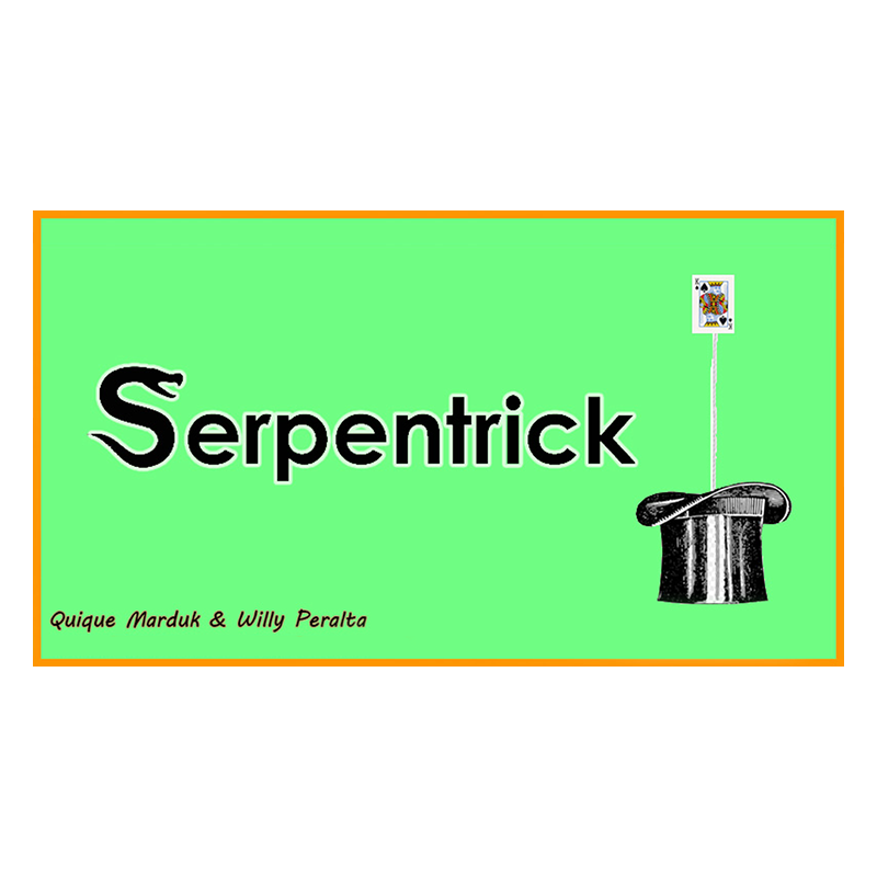 SerpenTrick - Quique Marduk wwww.magiedirecte.com