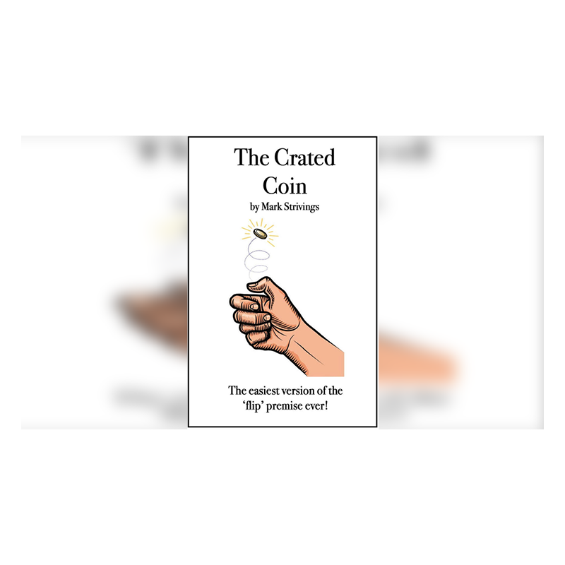 The Crated Coin - Mark Strivings wwww.magiedirecte.com