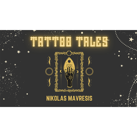 Tattoo Tales by Nikolas Mavresis wwww.magiedirecte.com