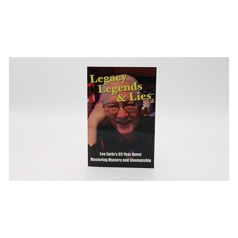 Legacy, Legends, and Lies by Lee Earle wwww.magiedirecte.com