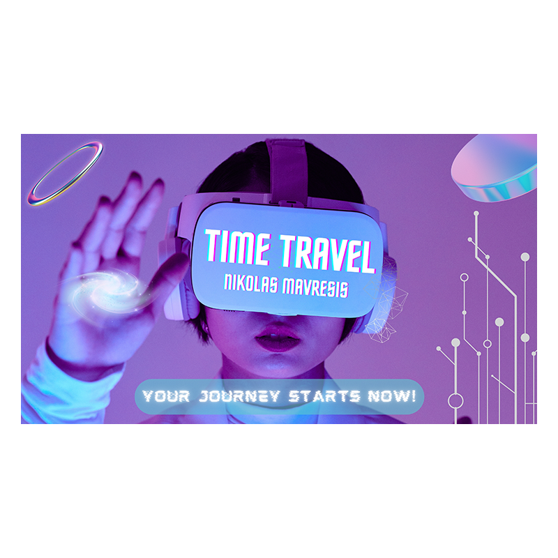 Time Travel by Nikolas Mavresis wwww.magiedirecte.com