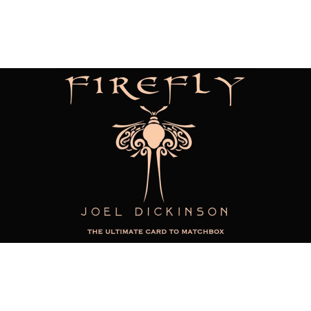 Firefly by Joel Dickinson wwww.magiedirecte.com
