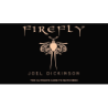 Firefly - Joel Dickinson wwww.magiedirecte.com
