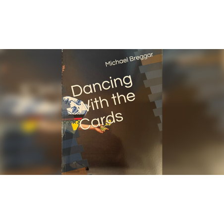 Dancing with the Cards by Michael Breggar wwww.magiedirecte.com