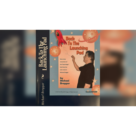 Back to the Launching Pad by Michael Breggar wwww.magiedirecte.com