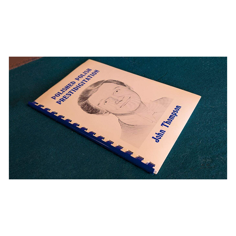 Polished Polish Prestidigitation - John Thompson wwww.magiedirecte.com