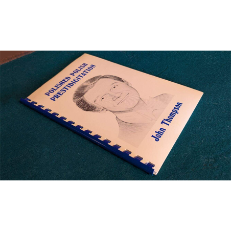 Polished Polish Prestidigitation - John Thompson wwww.magiedirecte.com