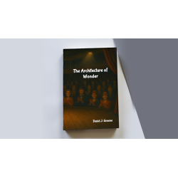 The Architecture of Wonder by David Greene wwww.magiedirecte.com