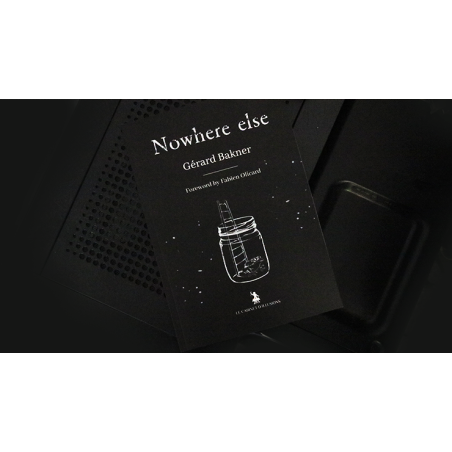 Nowhere Else - Gérard Bakner wwww.magiedirecte.com