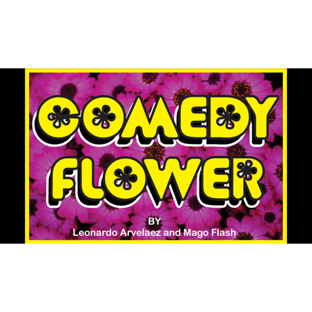 Comedy Flower by Mago Flash wwww.magiedirecte.com