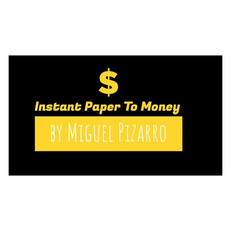 Instant Paper to Money (Japan) by Miguel Pizarro wwww.magiedirecte.com