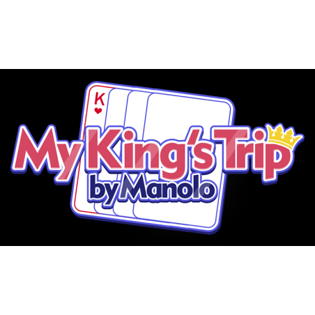 MY KING'S TRIP by Manolo and My Magical Project wwww.magiedirecte.com