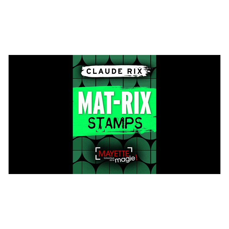 Mat-Rix Stamps by Claude Rix wwww.magiedirecte.com