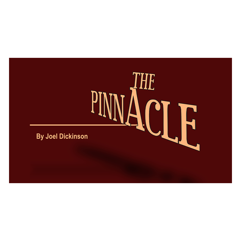 THE PINNACLE by Joel Dickinson wwww.magiedirecte.com