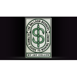 The Balloon Busker's Ultimate Guide to Making Money by Jay Collen wwww.magiedirecte.com