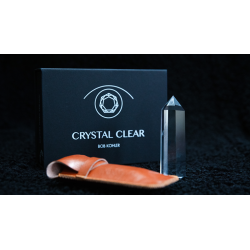 Crystal Clear by Bob Kohler & Chris Rawlins wwww.magiedirecte.com