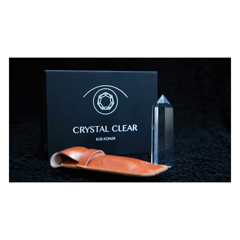 Crystal Clear by Bob Kohler & Chris Rawlins wwww.magiedirecte.com