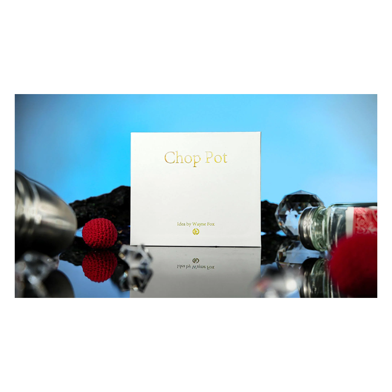 The Chop Pot by Wayne Fox wwww.magiedirecte.com