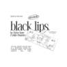 Black Lips by Julio Montoro, Victor Sanz, and Ultrabello