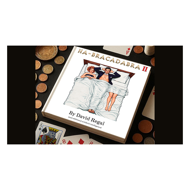 HA-BRACADABRA II by David Regal wwww.magiedirecte.com