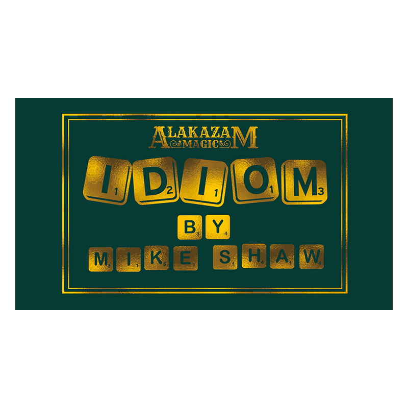 Idiom by Mike Shaw wwww.magiedirecte.com