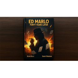 Ed Marlo 40 Years Later by Randy Wakeman and Kevin Kelly wwww.magiedirecte.com