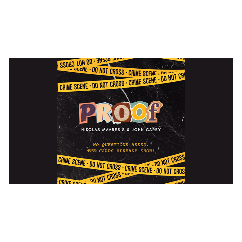 PROOF! by Nikolas Mavresis and John Carey wwww.magiedirecte.com