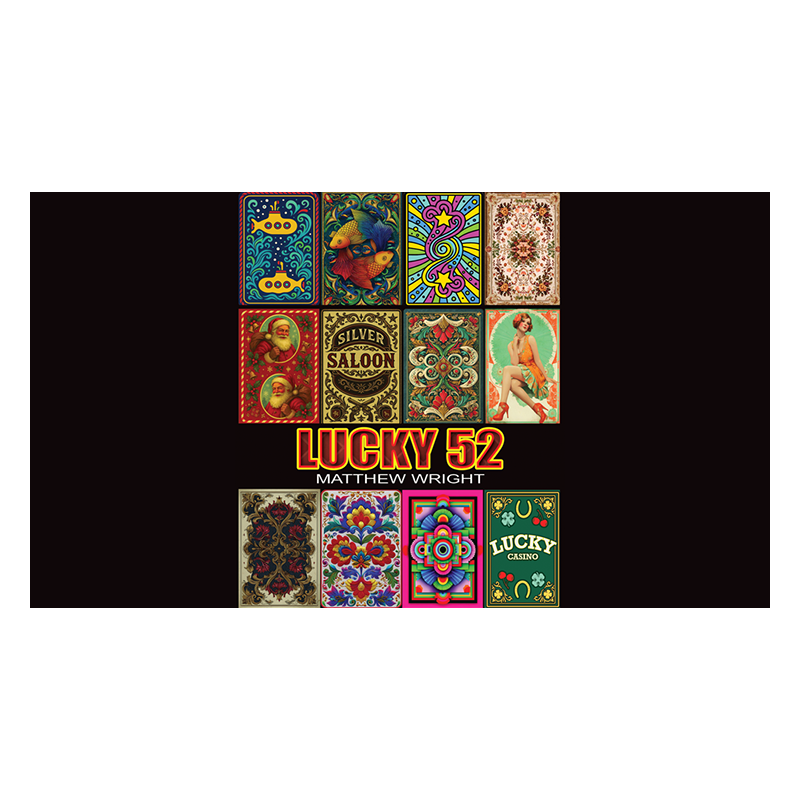 Lucky 52 by Matthew Wright wwww.magiedirecte.com