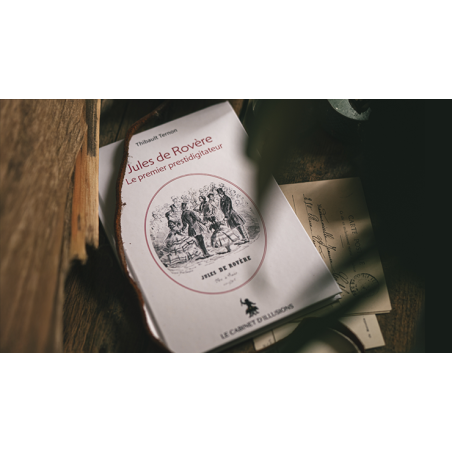 Jules de RovÃ¨re by Thibault Ternon wwww.magiedirecte.com